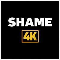 Shame 4K